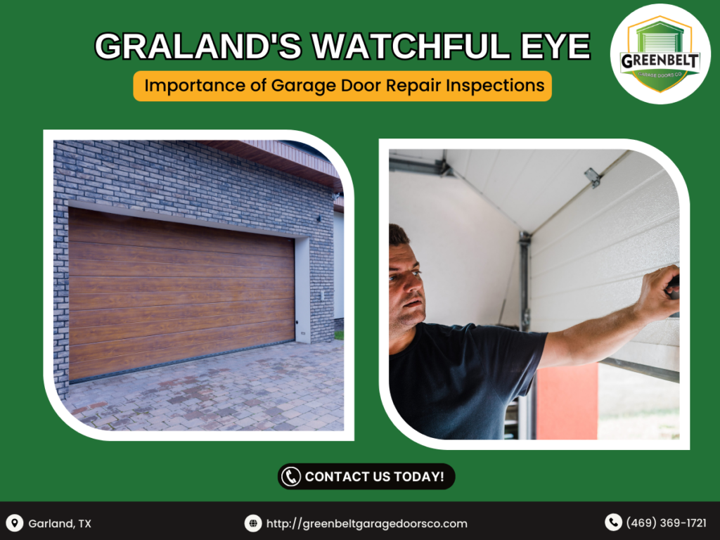 Ensuring Security: The Significance of Regular Garage Door Examinations in Garland, TX. 3 Greenbelt Garage Doors Co